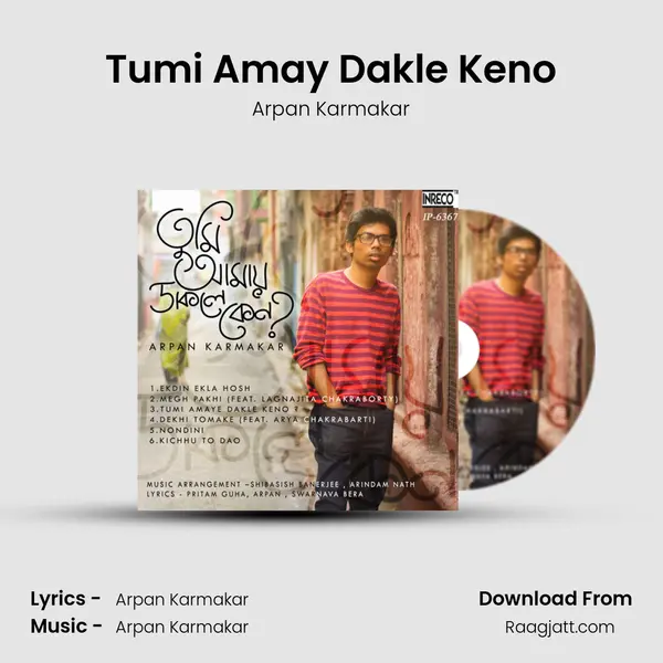 Tumi Amay Dakle Keno mp3 song