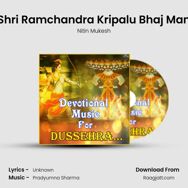 Shri Ramchandra Kripalu Bhaj Man - Nitin Mukesh album cover 