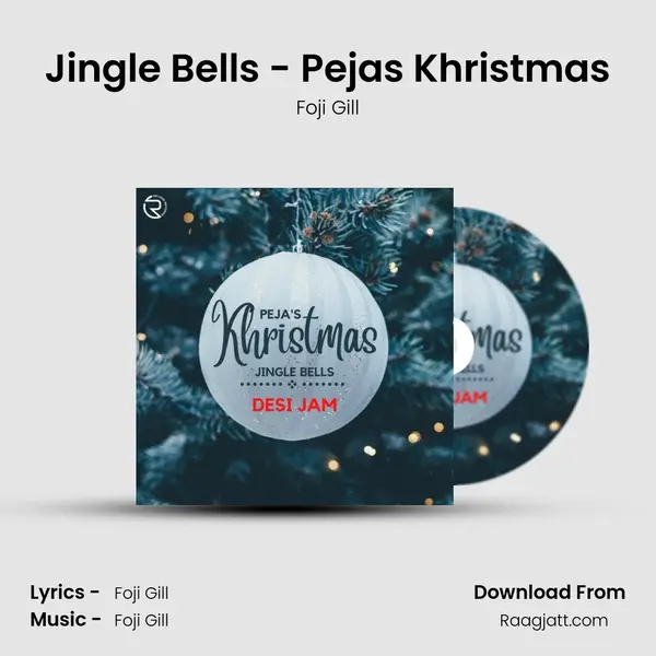 Jingle Bells - Peja's Khristmas - Foji Gill album cover 