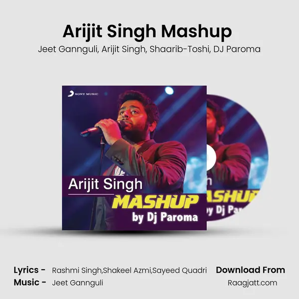 Arijit Singh Mashup (By DJ Paroma) mp3 song