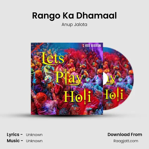 Rango Ka Dhamaal - Anup Jalota mp3 song