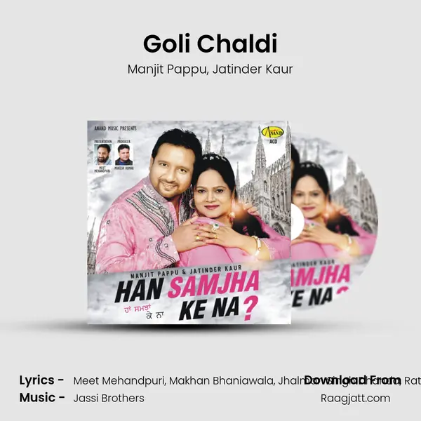 Goli Chaldi - Manjit Pappu album cover 