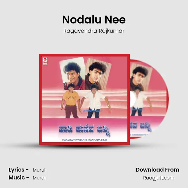 Nodalu Nee - Ragavendra Rajkumar album cover 