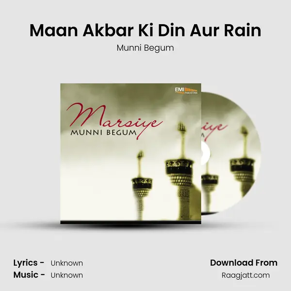 Maan Akbar Ki Din Aur Rain mp3 song