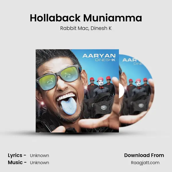 Hollaback Muniamma mp3 song