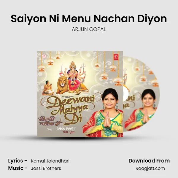 Saiyon Ni Menu Nachan Diyon - ARJUN GOPAL album cover 