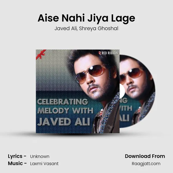 Aise Nahi Jiya Lage - Javed Ali album cover 