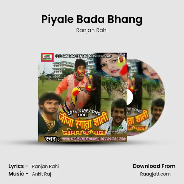 Piyale Bada Bhang mp3 song