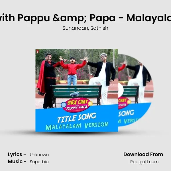 Sex Chat with Pappu & Papa - Malayalam Version mp3 song