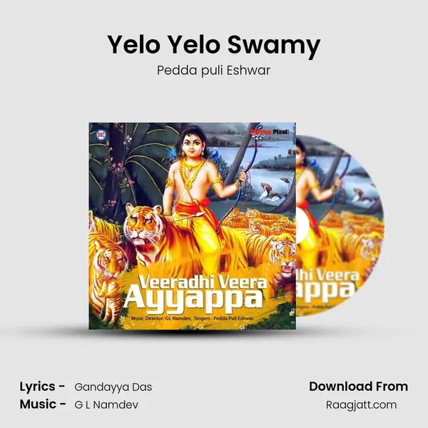 Yelo Yelo Swamy - Pedda puli Eshwar album cover 