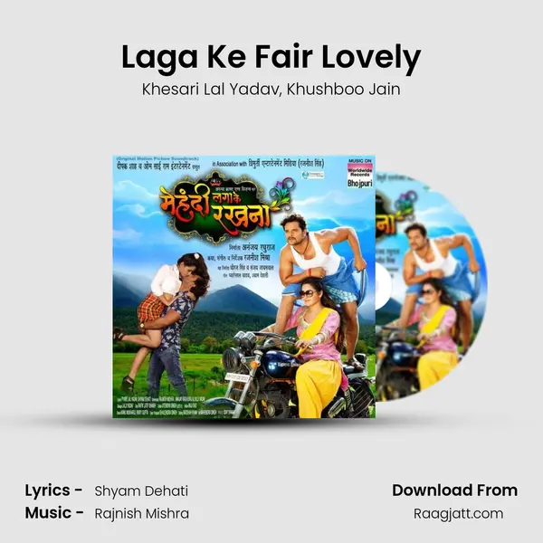 Laga Ke Fair Lovely - Khesari Lal Yadav album cover 