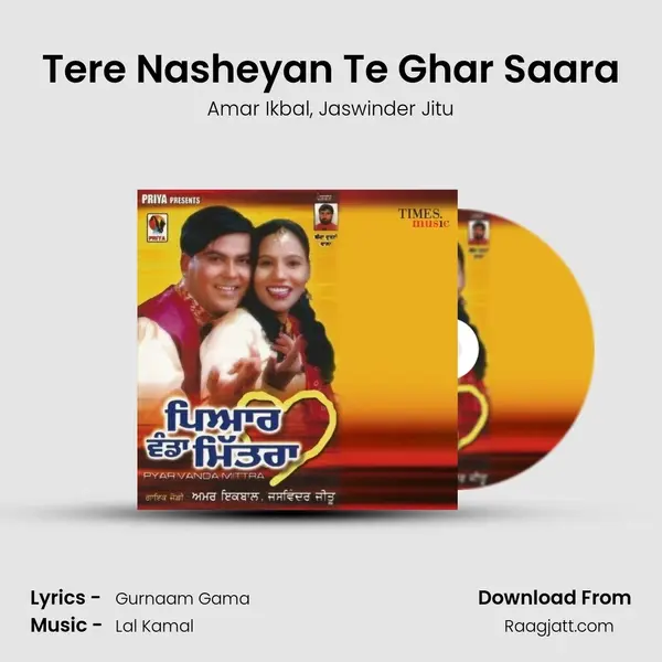 Tere Nasheyan Te Ghar Saara mp3 song