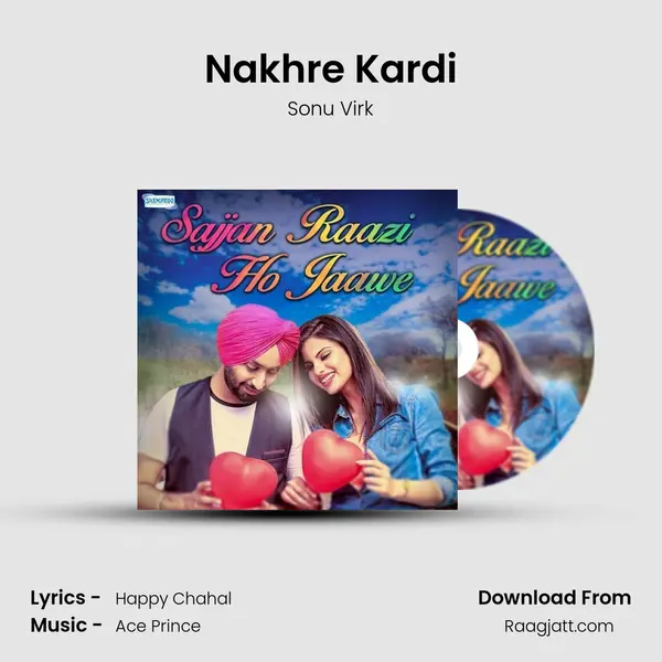 Nakhre Kardi mp3 song