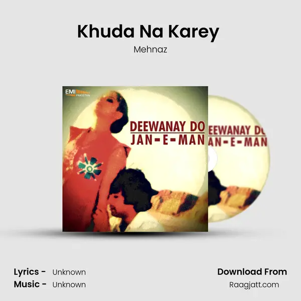 Khuda Na Karey (from 