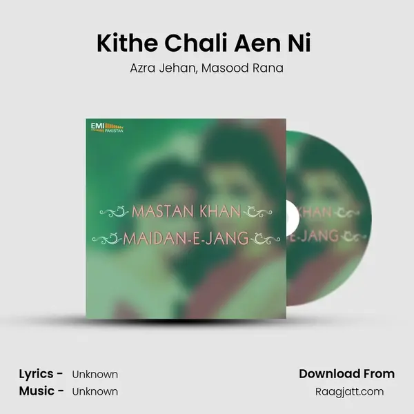 Kithe Chali Aen Ni (From 