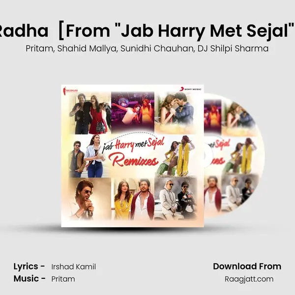 Radha (Official Remix by DJ Shilpi Sharma) [From Jab Harry Met Sejal] mp3 song