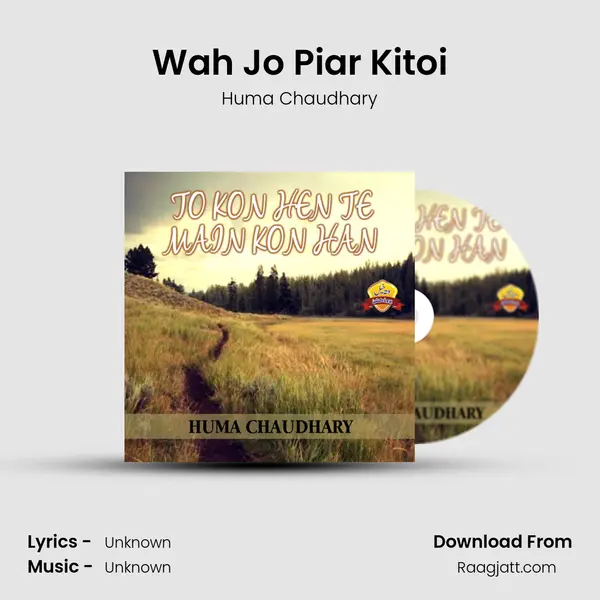 Wah Jo Piar Kitoi mp3 song