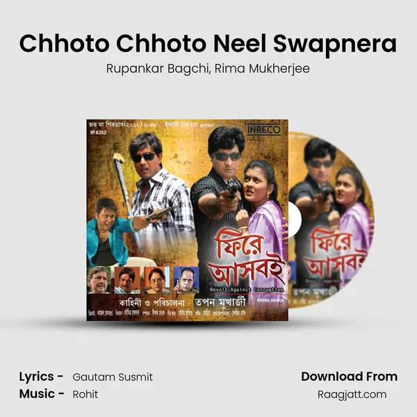 Chhoto Chhoto Neel Swapnera mp3 song