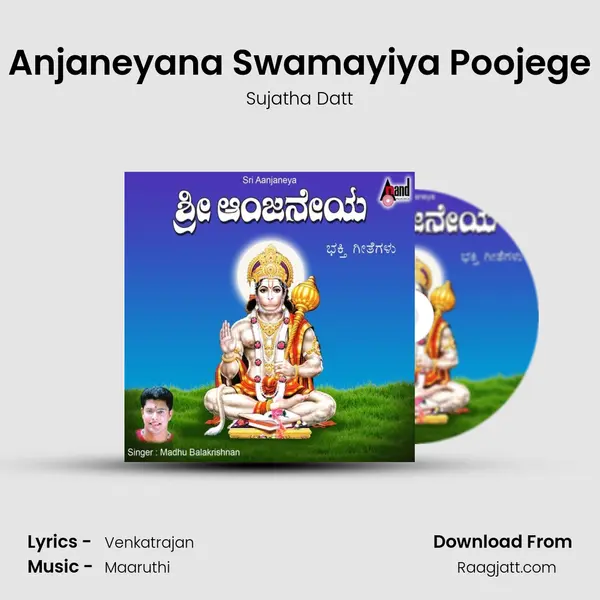 Anjaneyana Swamayiya Poojege - Sujatha Datt album cover 