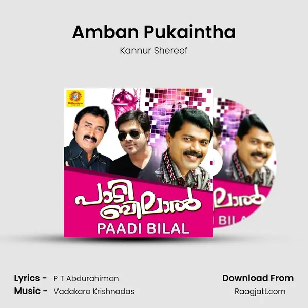 Amban Pukaintha - Kannur Shereef mp3 song