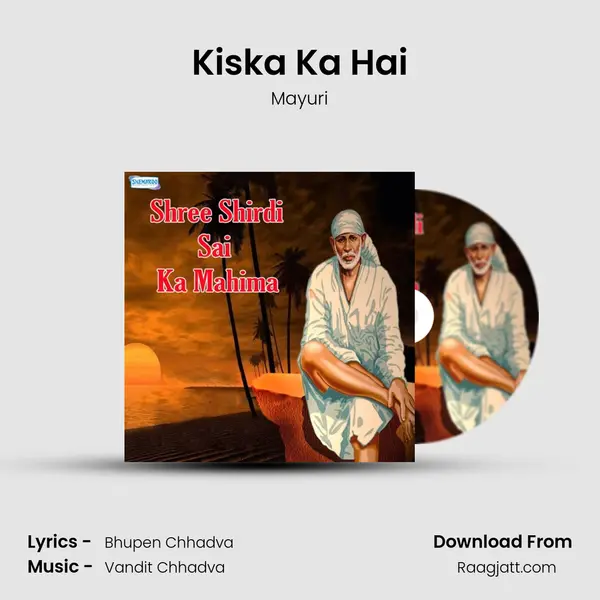 Kiska Ka Hai mp3 song