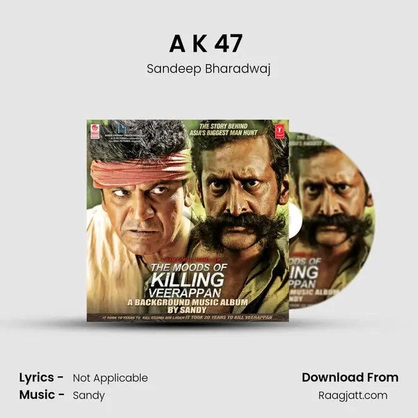 A K 47 (Kumar Makes A Deal) - Sandeep Bharadwaj album cover 