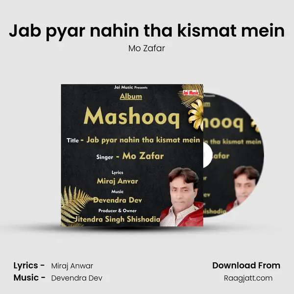 Jab pyar nahin tha kismat mein - Mo Zafar album cover 