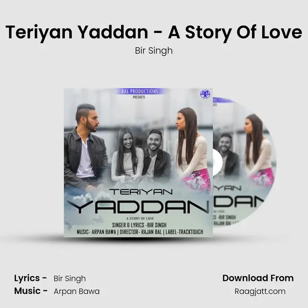 Teriyan Yaddan - A Story Of Love - Bir Singh album cover 