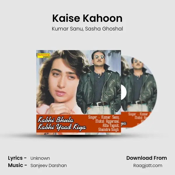 Kaise Kahoon - Kumar Sanu album cover 