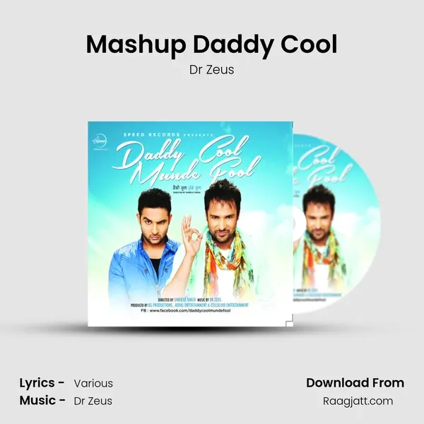 Mashup Daddy Cool - Dr Zeus mp3 song