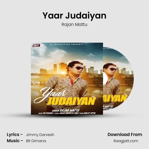 Yaar Judaiyan mp3 song