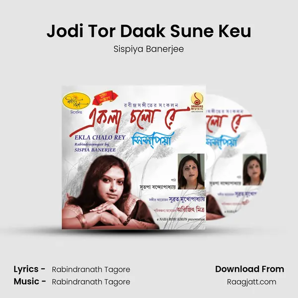 Jodi Tor Daak Sune Keu mp3 song