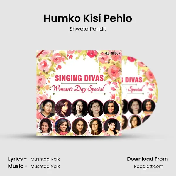 Humko Kisi Pehlo - Shweta Pandit mp3 song