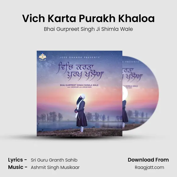 Vich Karta Purakh Khaloa - Bhai Gurpreet Singh Ji Shimla Wale album cover 