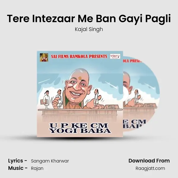 Tere Intezaar Me Ban Gayi Pagli mp3 song