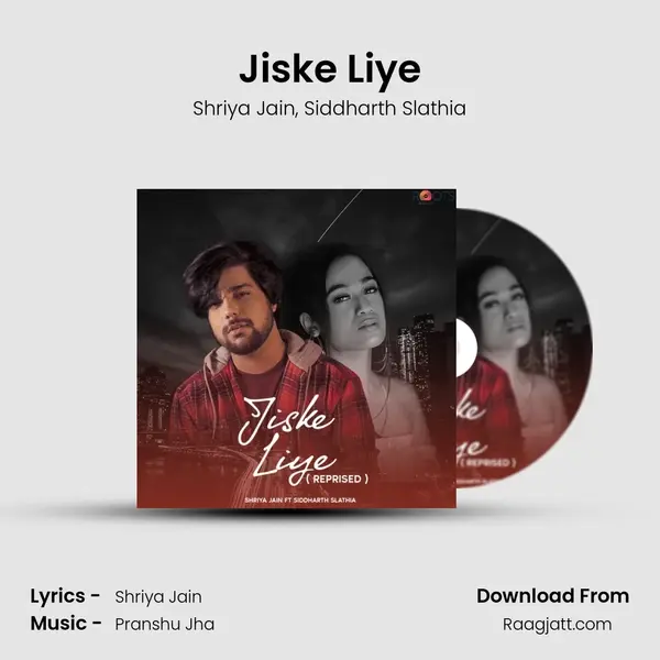 Jiske Liye mp3 song