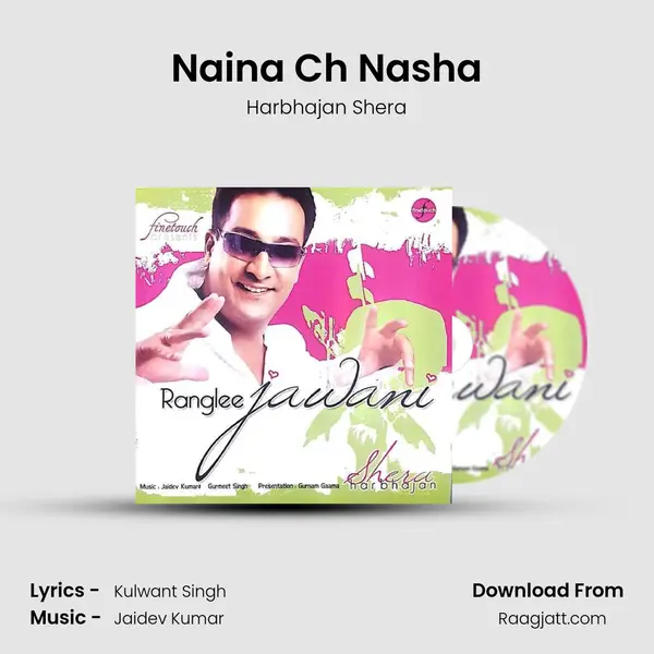 Naina Ch Nasha mp3 song