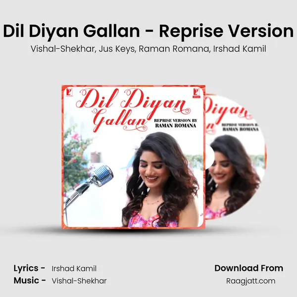 Dil Diyan Gallan - Reprise Version mp3 song