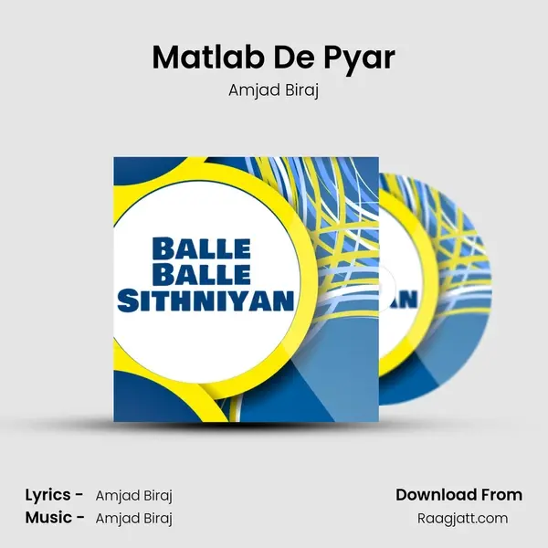 Matlab De Pyar - Amjad Biraj album cover 