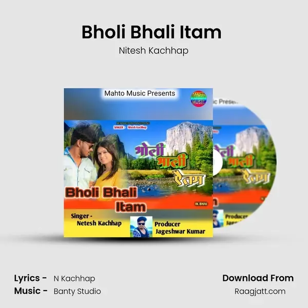 Bholi Bhali Itam ( Nagpuri ) - Nitesh Kachhap album cover 