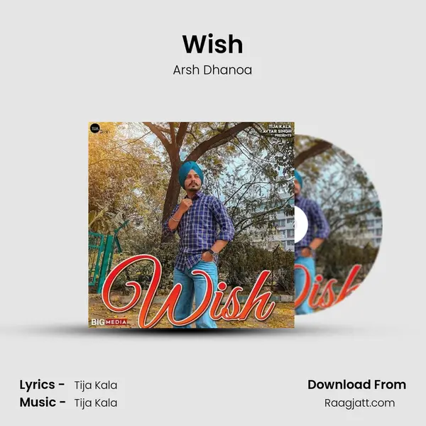 Wish - Arsh Dhanoa mp3 song