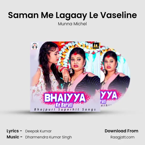 Saman Me Lagaay Le Vaseline - Munna Michel album cover 