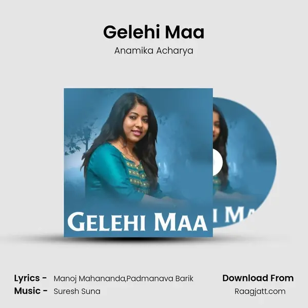 Gelehi Maa - Anamika Acharya album cover 