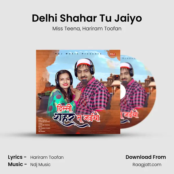 Delhi Shahar Tu Jaiyo mp3 song