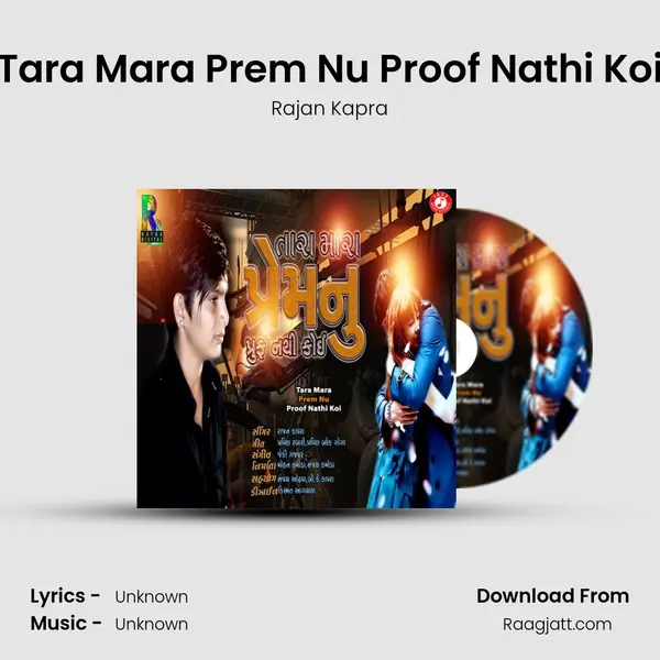 Tara Mara Prem Nu Proof Nathi Koi mp3 song