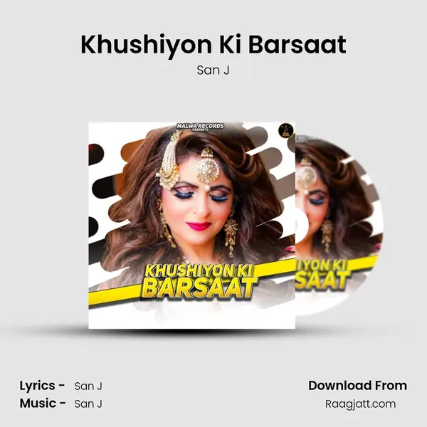 Khushiyon Ki Barsaat - San J album cover 