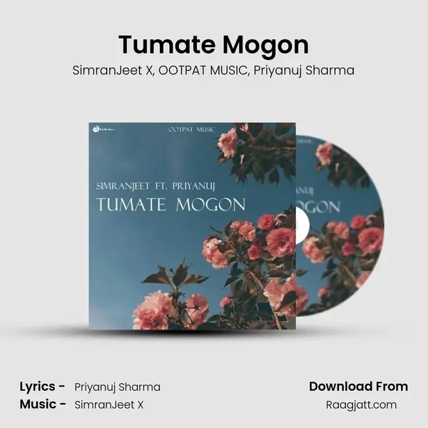 Tumate Mogon mp3 song