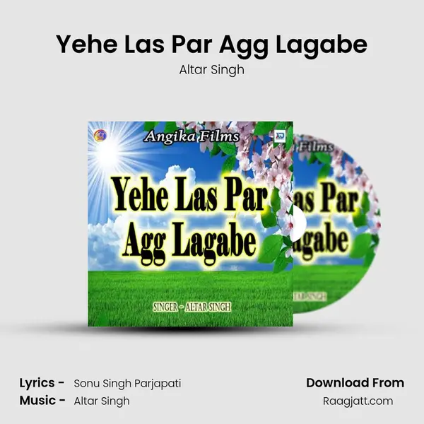 Yehe Las Par Agg Lagabe mp3 song