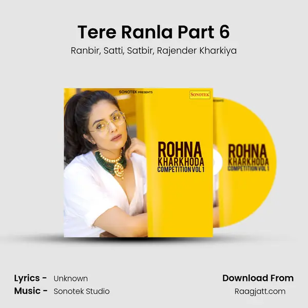 Tere Ranla Part 6 mp3 song