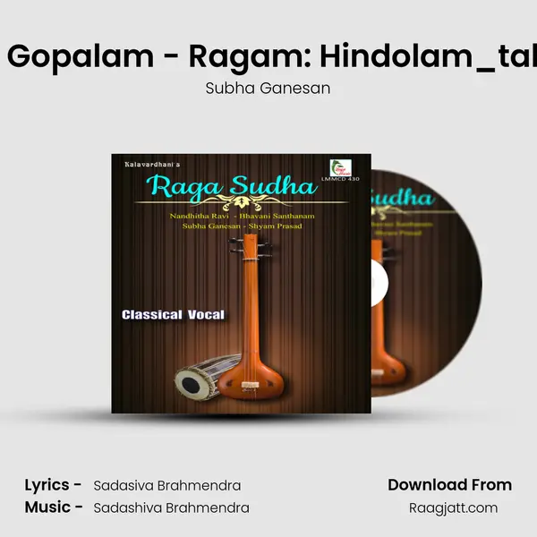 Bhajare Gopalam - Ragam: Hindolam_talam: Adi - Subha Ganesan album cover 